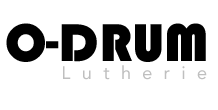 O-DRUM | Lutherie